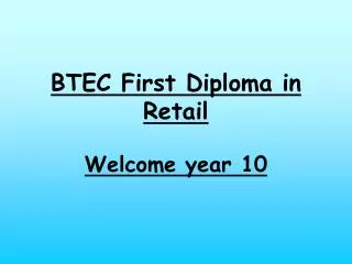 BTEC First Diploma in Retail