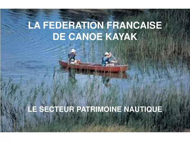 la federation francaise de canoe kayak