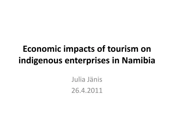 economic impacts of tourism on indigenous enterprises in namibia