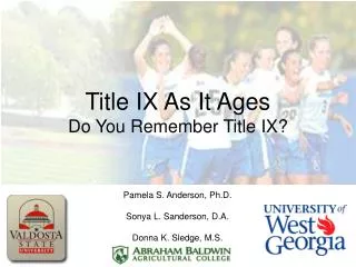 Title IX As It Ages Do You Remember Title IX?