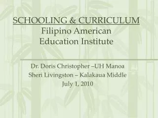 SCHOOLING &amp; CURRICULUM Filipino American Education Institute