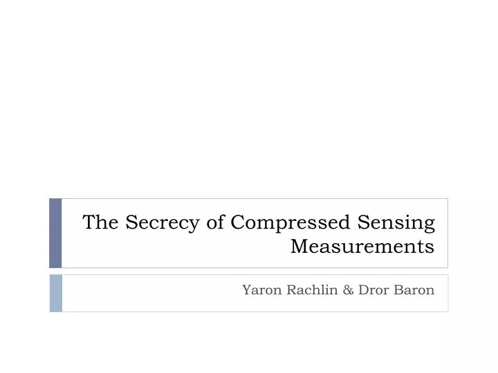 the secrecy of compressed sensing measurements