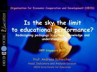 Is the sky the limit to educational performance? Redesigning pedagogy - culture, knowledge and understanding