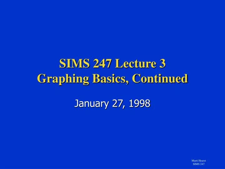 sims 247 lecture 3 graphing basics continued