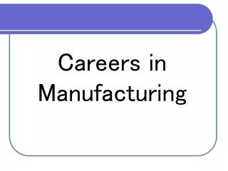 Careers in Precision Manufacturing