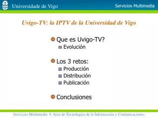 Uvigo-TV: la IPTV de la Universidad de Vigo