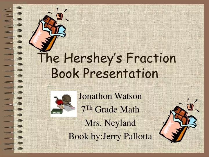 the hershey s fraction book presentation
