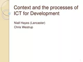 Context and the processes of ICT for Development