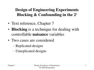 Design of Engineering Experiments Blocking &amp; Confounding in the 2 k