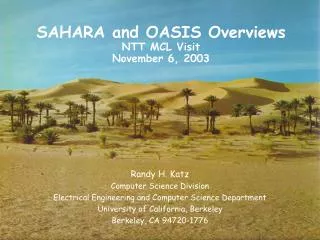 SAHARA and OASIS Overviews NTT MCL Visit November 6, 2003