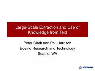 Large-Scale Extraction and Use of Knowledge from Text