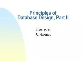Principles of Database Design, Part II