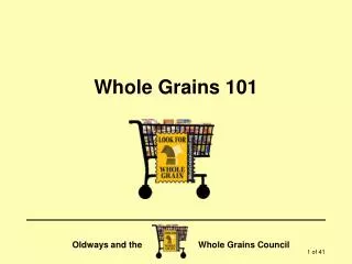 Whole Grains 101
