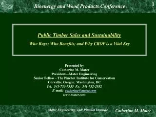 Public Timber Sales and Sustainability Who Buys; Who Benefits; and Why CROP is a Vital Key