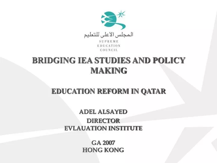 bridging iea studies and policy making education reform in qatar