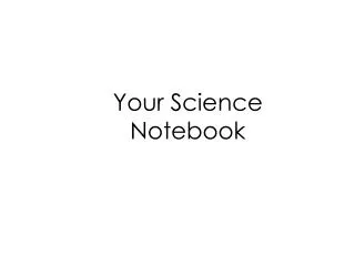 Your Science Notebook