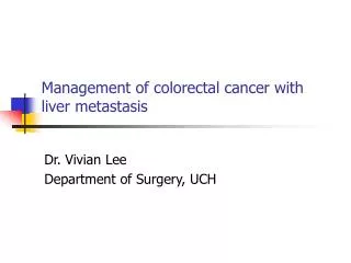 Management of colorectal cancer with liver metastasis