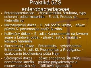 Praktiká 5ZS enterobacteriaceae