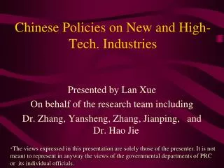 Chinese Policies on New and High- Tech. Industries