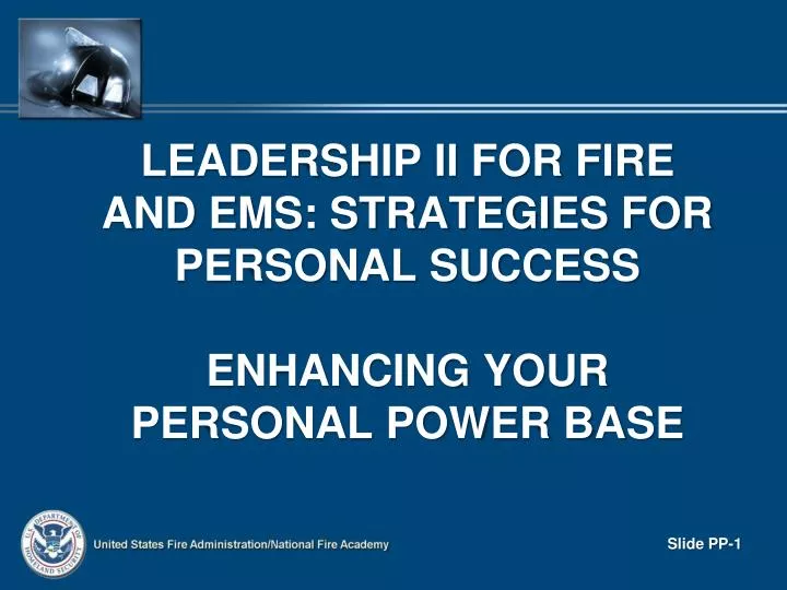 leadership ii for fire and ems strategies for personal success enhancing your personal power base