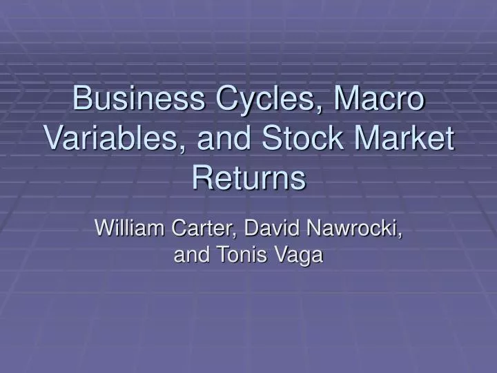 business cycles macro variables and stock market returns