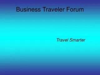 Business Traveler Forum