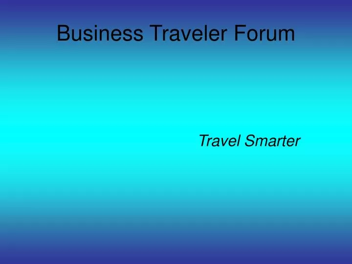 business traveler forum