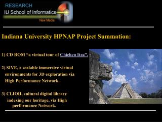 Indiana University HPNAP Project Summation: