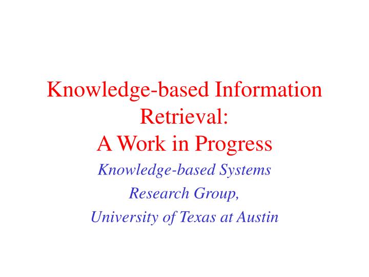 knowledge based information retrieval a work in progress
