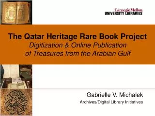 The Qatar Heritage Rare Book Project Digitization &amp; Online Publication of Treasures from the Arabian Gulf