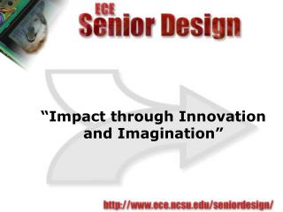 “Impact through Innovation and Imagination”