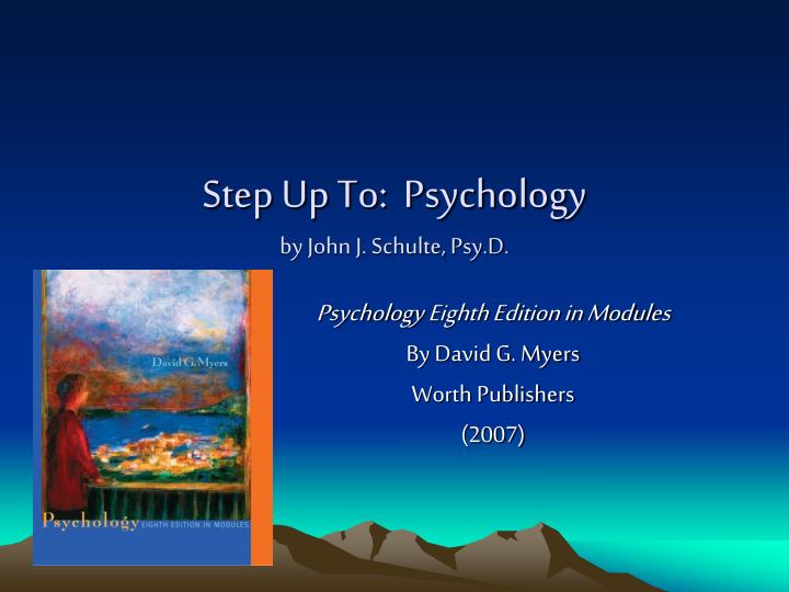 step up to psychology by john j schulte psy d