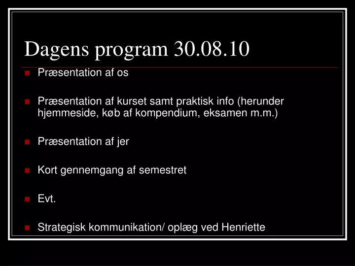 dagens program 30 08 10