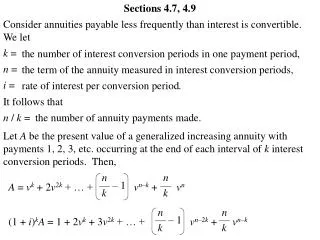 Consider annuities payable less frequently than interest is convertible. We let k = n = i =
