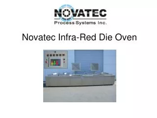 Novatec Infra-Red Die Oven