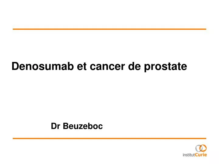denosumab et cancer de prostate dr beuzeboc