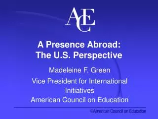 A Presence Abroad: The U.S. Perspective