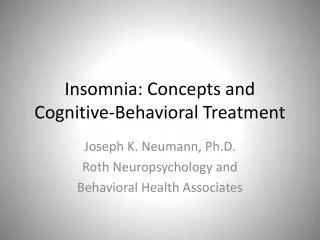 Insomnia: Concepts and Cognitive-Behavioral Treatment
