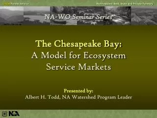 NA-WO Seminar Series The Chesapeake Bay: A Model for Ecosystem Service Markets