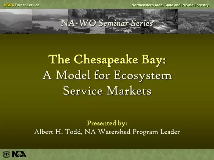 na wo seminar series the chesapeake bay a model for ecosystem service markets