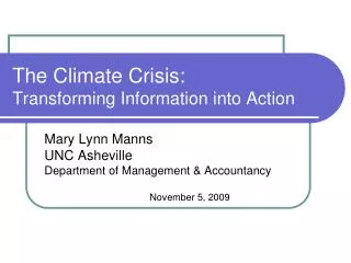 The Climate Crisis: Transforming Information into Action