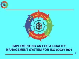 IMPLEMENTING AN EHS &amp; QUALITY MANAGEMENT SYSTEM FOR ISO 9002/14001