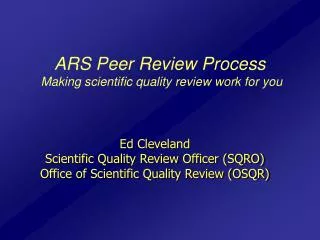 ARS Peer Review Process Making scientific quality review work for you
