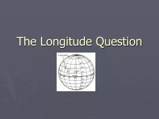 The Longitude Question