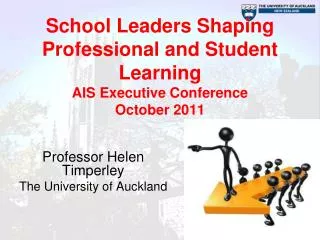 School Leaders Shaping Professional and Student Learning AIS Executive Conference October 2011