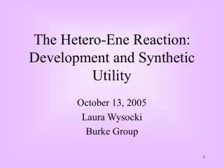 The Hetero-Ene Reaction: Development and Synthetic Utility