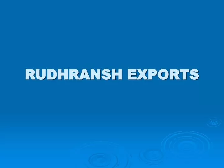 rudhransh exports
