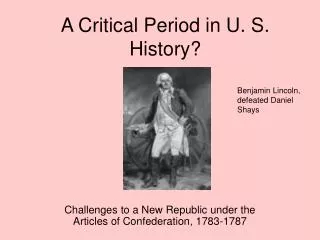 A Critical Period in U. S. History?