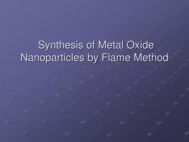 synthesis of metal oxide nanoparticles by flame method
