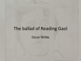 The ballad of Reading Gaol